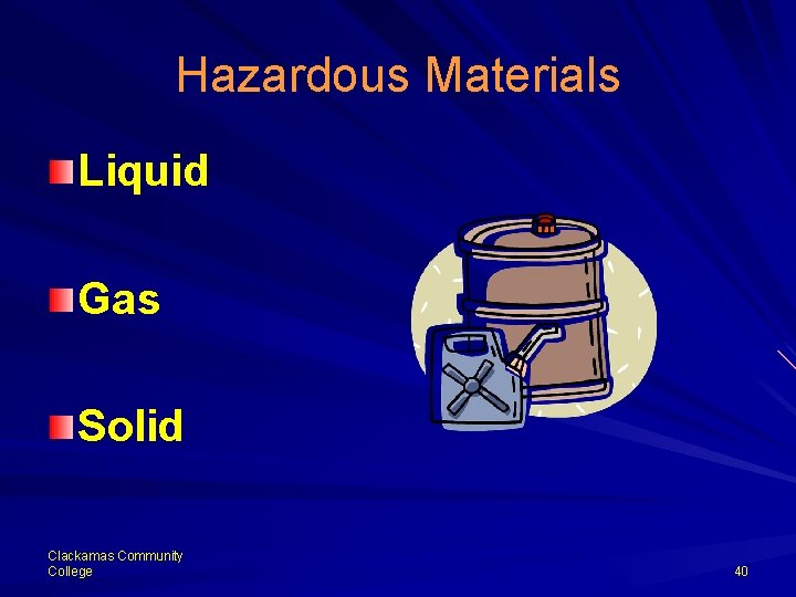 Hazardous Materials Liquid Gas Solid Clackamas Community College 40 