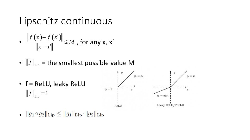 Lipschitz continuous • • , for any x, x’ = the smallest possible value
