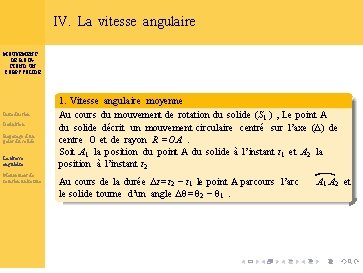 IV. La vitesse angulaire MOUVEMENT DE ROTATION D’UN CORPS SOLIDE Introduction Définition Repérage d’un IV. La vitesse angulaire MOUVEMENT DE ROTATION D’UN CORPS SOLIDE Introduction Définition Repérage d’un
