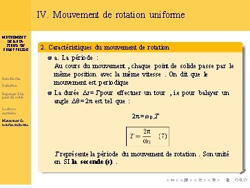 IV. Mouvement de rotation uniforme MOUVEMENT DE ROTATION D’UN CORPS SOLIDE Introduction Définition Repérage IV. Mouvement de rotation uniforme MOUVEMENT DE ROTATION D’UN CORPS SOLIDE Introduction Définition Repérage