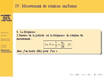 IV. Mouvement de rotation uniforme MOUVEMENT DE ROTATION D’UN CORPS SOLIDE Introduction Définition Repérage IV. Mouvement de rotation uniforme MOUVEMENT DE ROTATION D’UN CORPS SOLIDE Introduction Définition Repérage