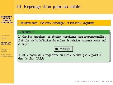 III. Repérage d’un point du solide MOUVEMENT DE ROTATION D’UN CORPS SOLIDE Introduction Définition III. Repérage d’un point du solide MOUVEMENT DE ROTATION D’UN CORPS SOLIDE Introduction Définition