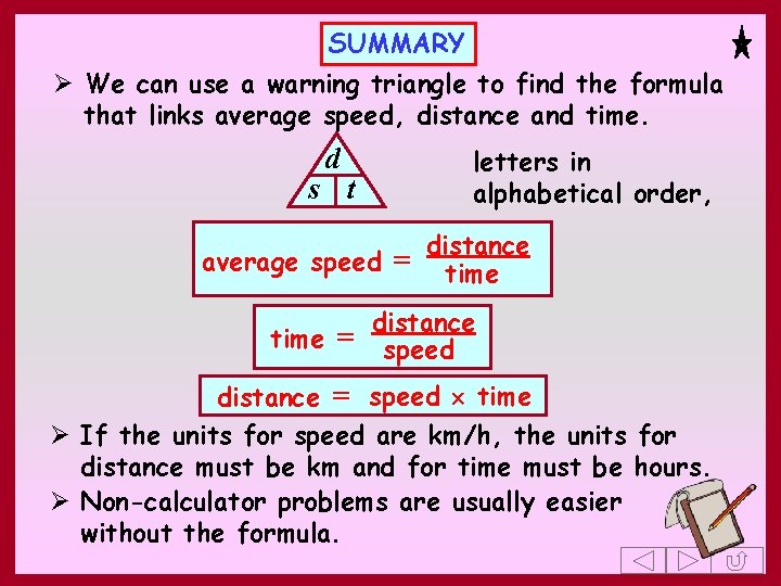 SUMMARY Ø We can use a warning triangle to find the formula that links