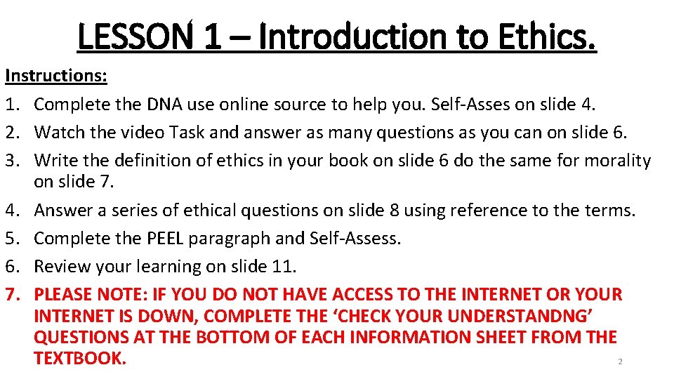 LESSON 1 – Introduction to Ethics. Instructions: 1. Complete the DNA use online source