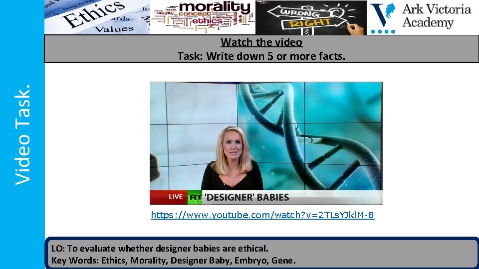 Video Task. Watch the video Task: Write down 5 or more facts. https: //www.