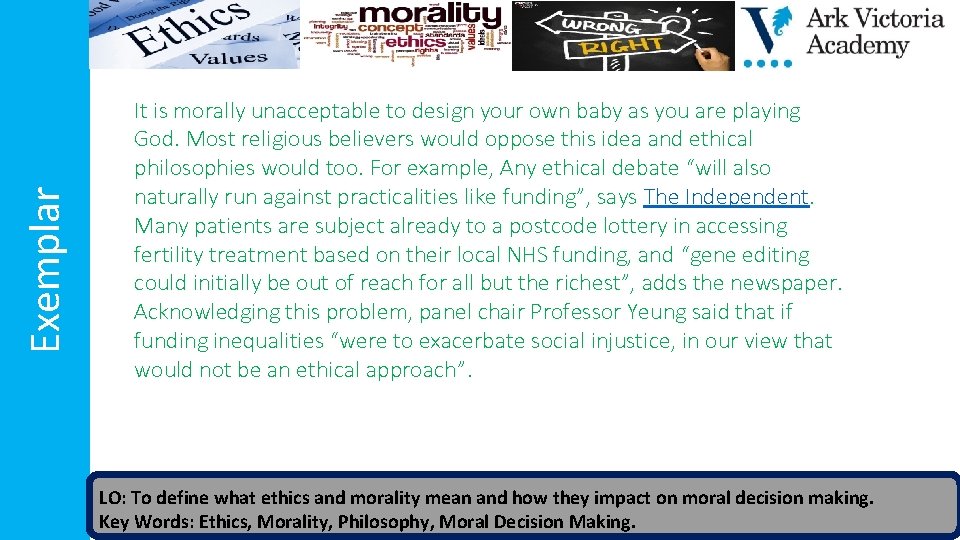 Exemplar It is morally unacceptable to design your own baby as you are playing