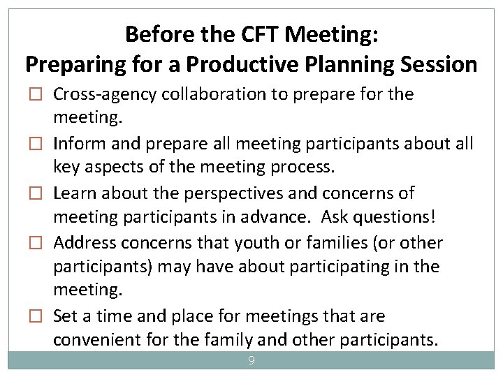 Before the CFT Meeting: Preparing for a Productive Planning Session � Cross-agency collaboration to