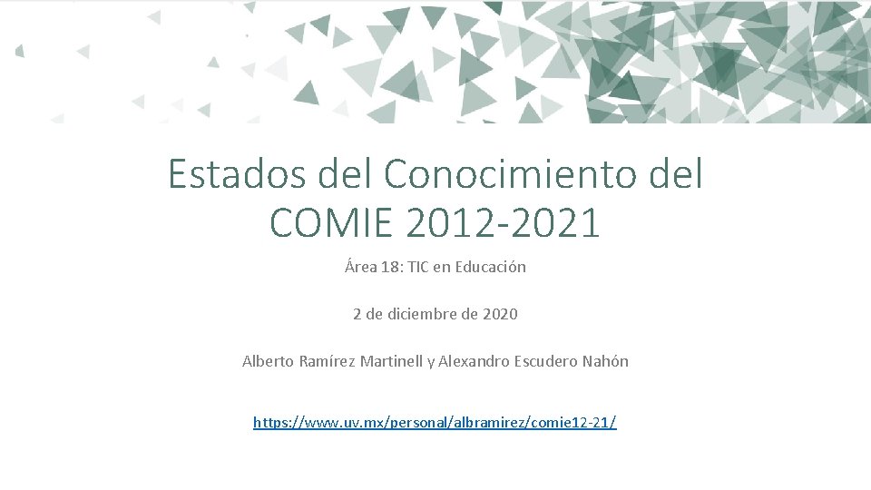 Estados del Conocimiento del COMIE 2012 -2021 Área 18: TIC en Educación 2 de