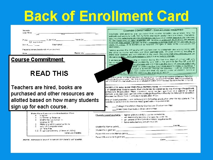Back of Enrollment Card Course Commitment READ THIS Teachers are hired, books are purchased