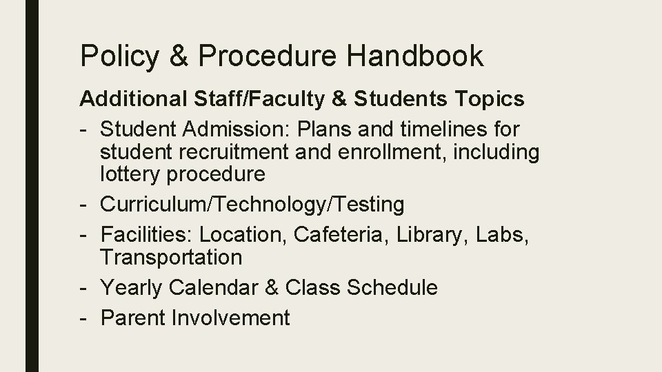 Policy & Procedure Handbook Additional Staff/Faculty & Students Topics - Student Admission: Plans and