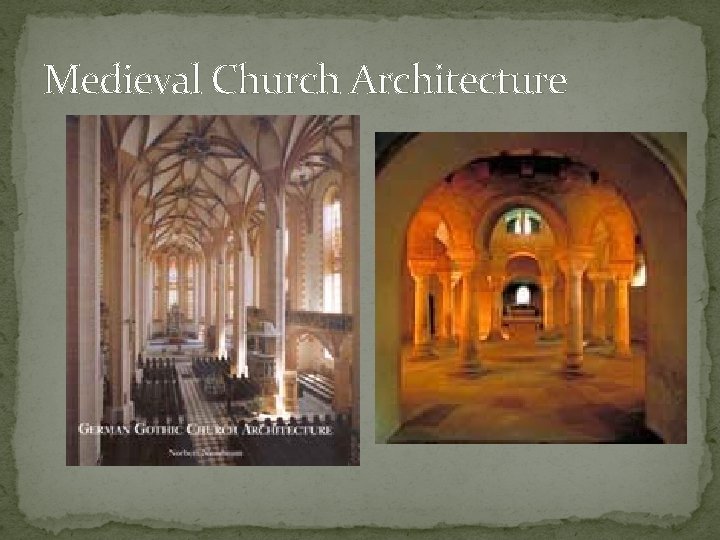 Medieval Church Architecture 