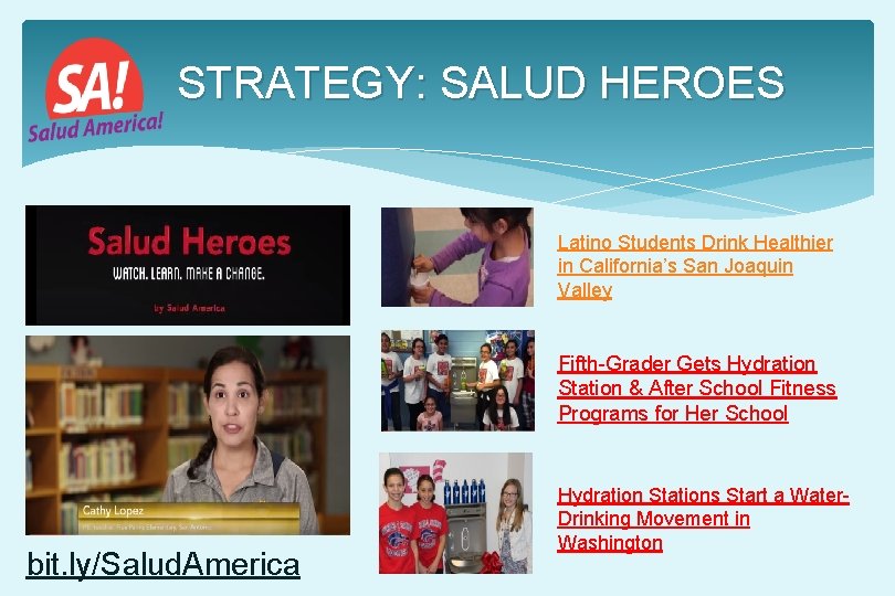 STRATEGY: SALUD HEROES Latino Students Drink Healthier in California’s San Joaquin Valley Fifth-Grader Gets STRATEGY: SALUD HEROES Latino Students Drink Healthier in California’s San Joaquin Valley Fifth-Grader Gets