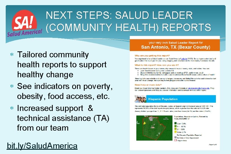 NEXT STEPS: SALUD LEADER (COMMUNITY HEALTH) REPORTS Tailored community health reports to support healthy NEXT STEPS: SALUD LEADER (COMMUNITY HEALTH) REPORTS Tailored community health reports to support healthy