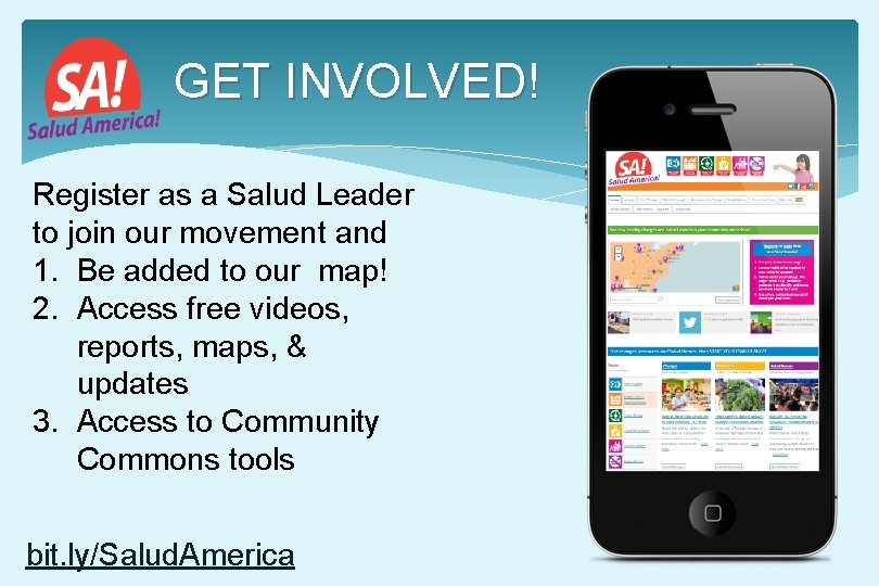 GET INVOLVED! Register as a Salud Leader to join our movement and 1. Be GET INVOLVED! Register as a Salud Leader to join our movement and 1. Be