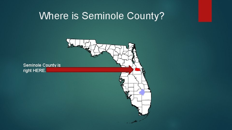 Where is Seminole County? Seminole County is right HERE. 