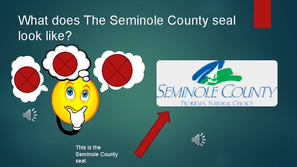 What does The Seminole County seal look like? This is the Seminole County seal.
