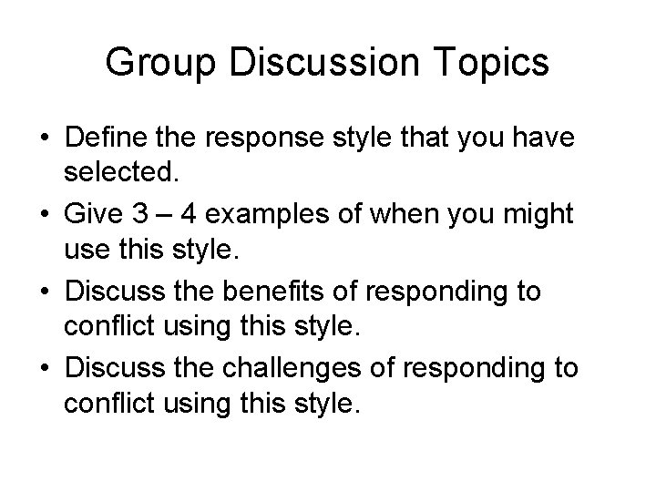 Understanding Conflict PCL Module 7 Objectives Define various