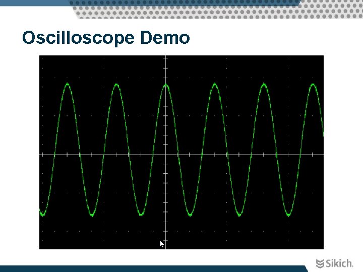 Oscilloscope Demo 