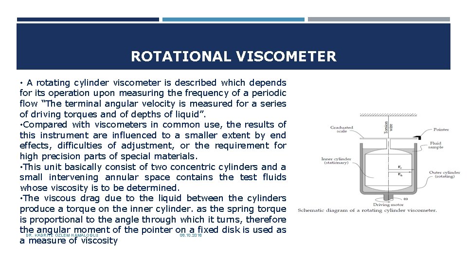 ROTATIONAL VISCOMETER • A rotating cylinder viscometer is described which depends for its operation