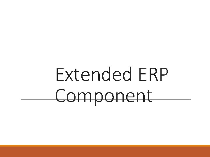 Extended ERP Component 