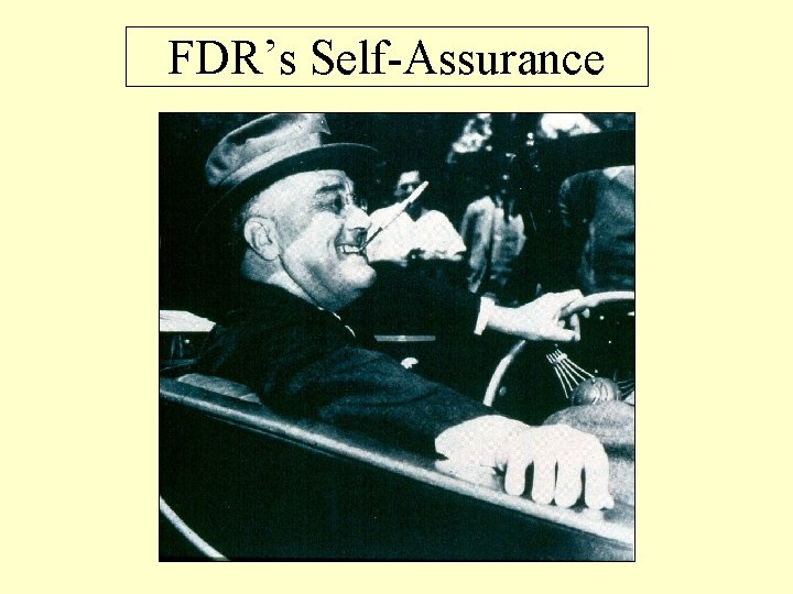 FDR’s Self-Assurance 