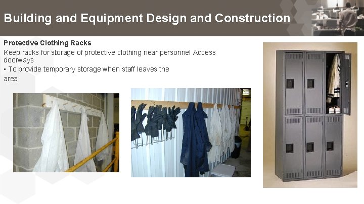 Building and Equipment Design and Construction Protective Clothing Racks Keep racks for storage of