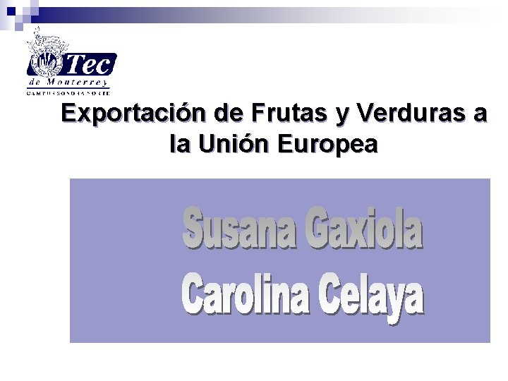 Exportación de Frutas y Verduras a la Unión Europea 