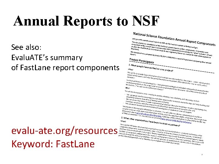 Annual Reports to NSF See also: Evalu. ATE’s summary of Fast. Lane report components