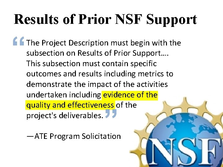 Results of Prior NSF Support “ “ The Project Description must begin with the