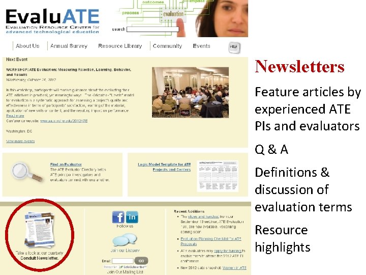 Newsletters Feature articles by experienced ATE PIs and evaluators Q&A Definitions & discussion of