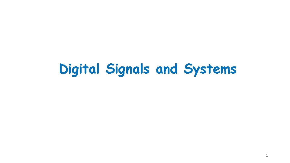 Digital Signals and Systems 1 