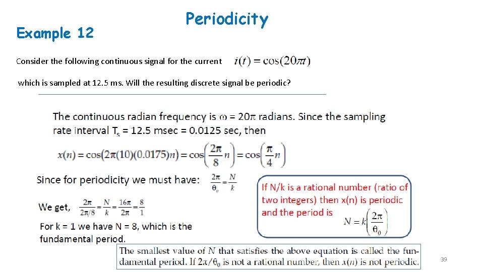 Example 12 Periodicity Consider the following continuous signal for the current which is sampled