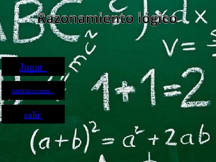 Razonamiento lógico Jugar instrucciones salir 