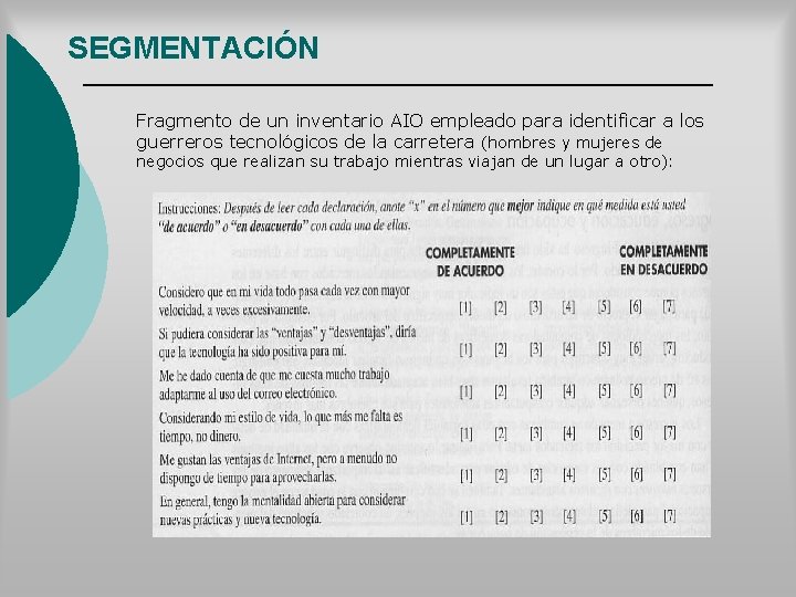 SEGMENTACIÓN Fragmento de un inventario AIO empleado para identificar a los guerreros tecnológicos de SEGMENTACIÓN Fragmento de un inventario AIO empleado para identificar a los guerreros tecnológicos de