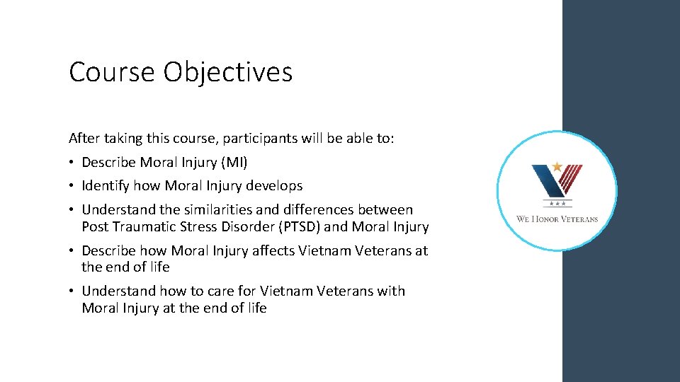 Course Objectives After taking this course, participants will be able to: • Describe Moral