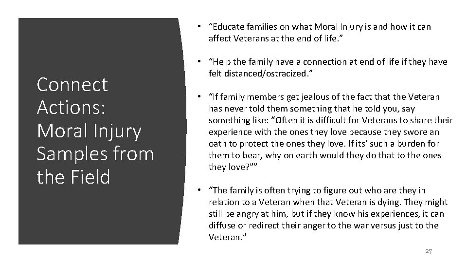  • “Educate families on what Moral Injury is and how it can affect