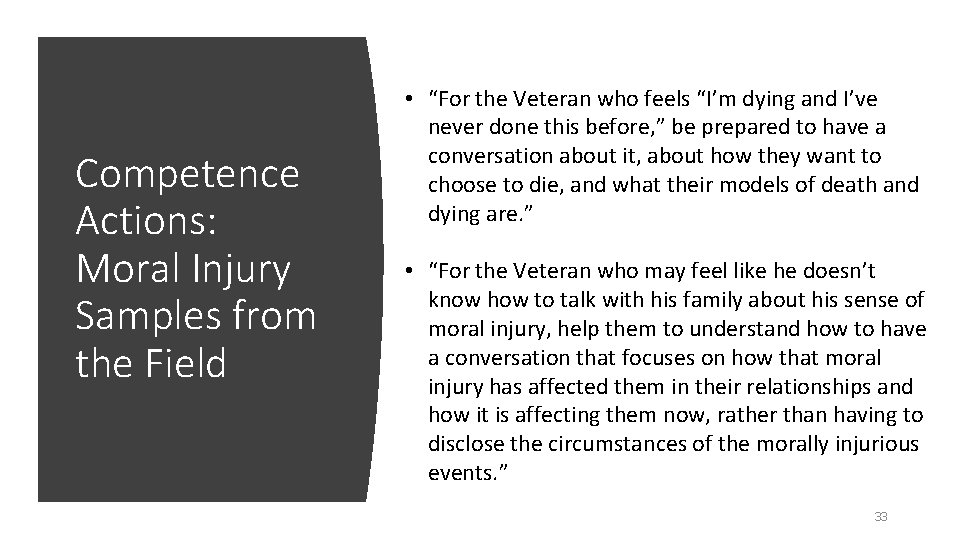 Competence Actions: Moral Injury Samples from the Field • “For the Veteran who feels