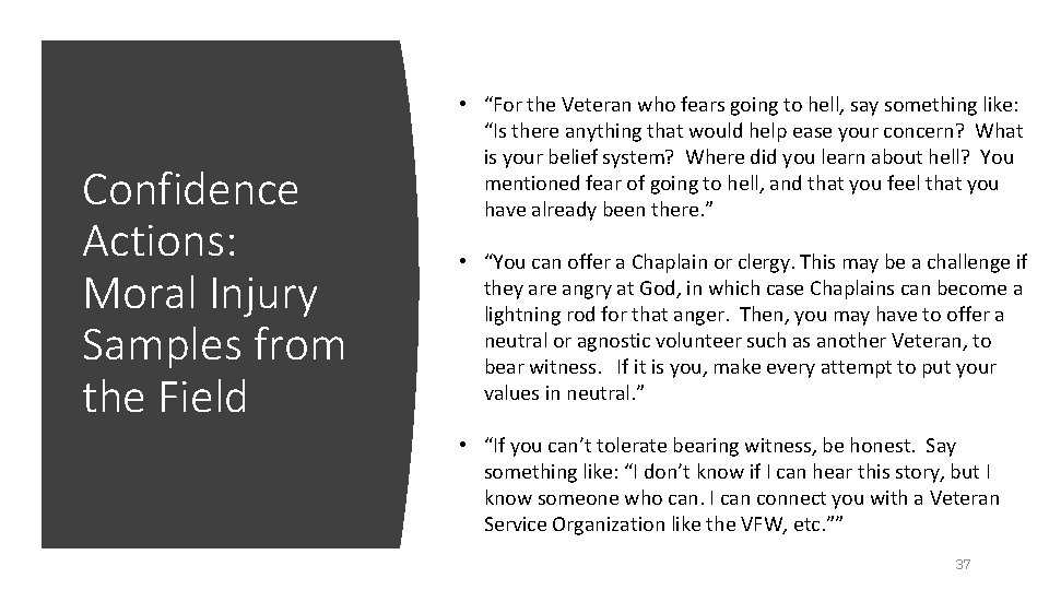 Confidence Actions: Moral Injury Samples from the Field • “For the Veteran who fears
