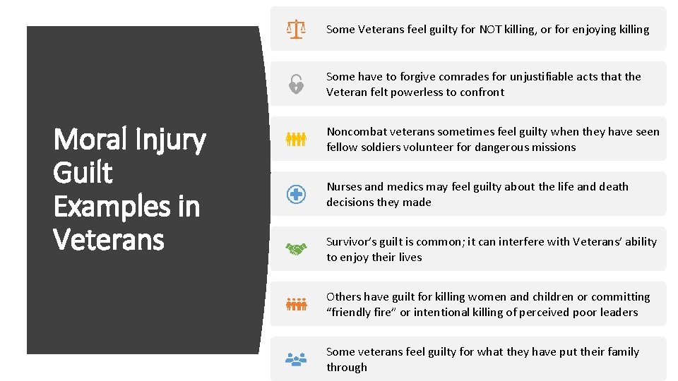 Some Veterans feel guilty for NOT killing, or for enjoying killing Some have to