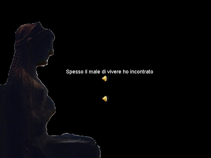 Spesso il male di vivere ho incontrato 