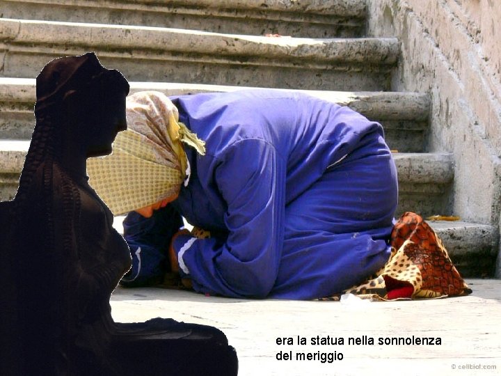 era la statua nella sonnolenza del meriggio 