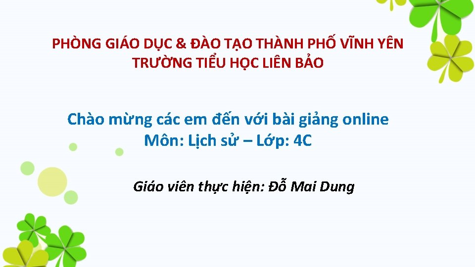 PHÒNG GIÁO DỤC & ĐÀO TẠO THÀNH PHỐ VĨNH YÊN TRƯỜNG TIỂU HỌC LIÊN