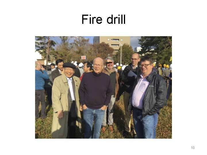 Fire drill 10 Fire drill 10