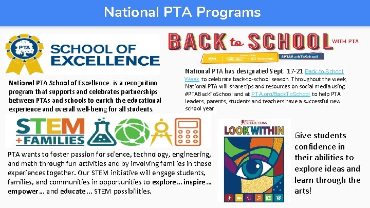 National PTA Programs National PTA has designated Sept. 17 -21 Back-to-School National PTA School