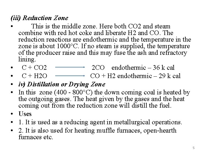 (iii) Reduction Zone • This is the middle zone. Here both CO 2 and (iii) Reduction Zone • This is the middle zone. Here both CO 2 and