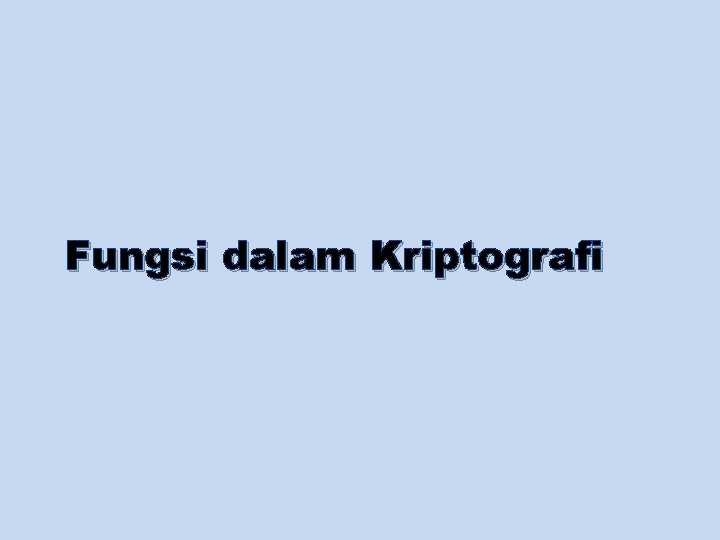 Fungsi dalam Kriptografi 