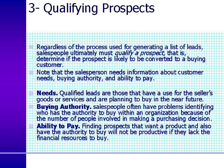 3 - Qualifying Prospects n Regardless of the process used for generating a list