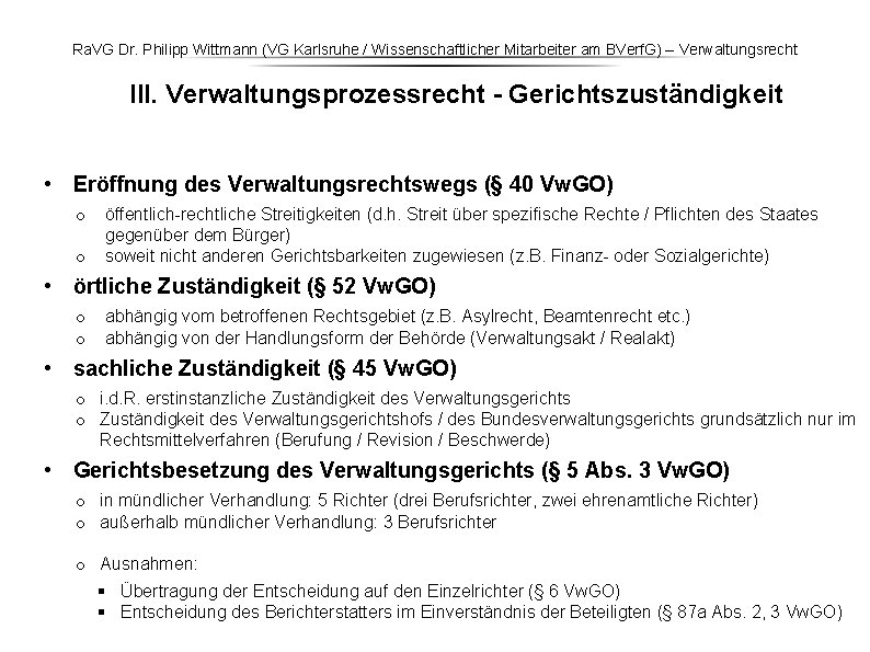 Ra. VG Dr. Philipp Wittmann (VG Karlsruhe / Wissenschaftlicher Mitarbeiter am BVerf. G) – Ra. VG Dr. Philipp Wittmann (VG Karlsruhe / Wissenschaftlicher Mitarbeiter am BVerf. G) –