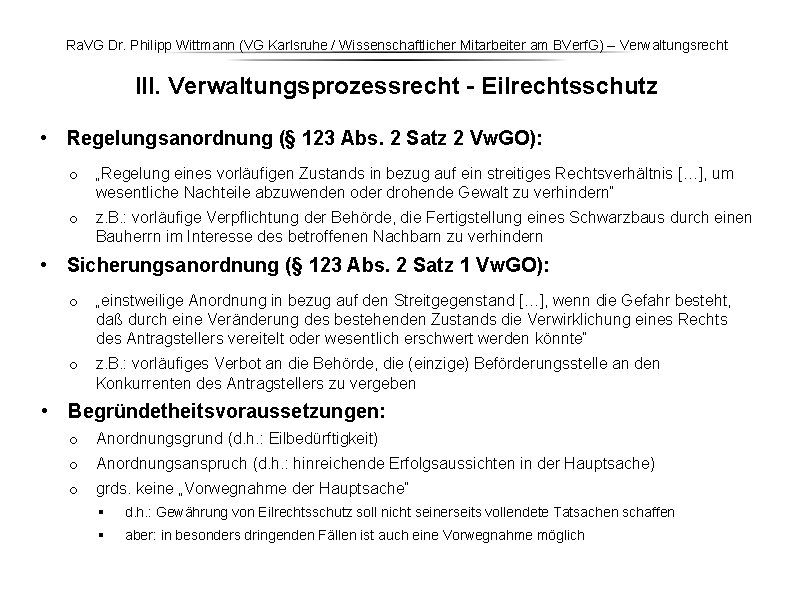 Ra. VG Dr. Philipp Wittmann (VG Karlsruhe / Wissenschaftlicher Mitarbeiter am BVerf. G) – Ra. VG Dr. Philipp Wittmann (VG Karlsruhe / Wissenschaftlicher Mitarbeiter am BVerf. G) –