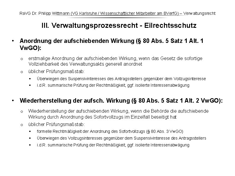 Ra. VG Dr. Philipp Wittmann (VG Karlsruhe / Wissenschaftlicher Mitarbeiter am BVerf. G) – Ra. VG Dr. Philipp Wittmann (VG Karlsruhe / Wissenschaftlicher Mitarbeiter am BVerf. G) –